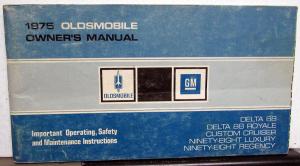 1975 Oldsmobile Owners Manual Delta 88 Custom Cruiser 98 Care & Operation