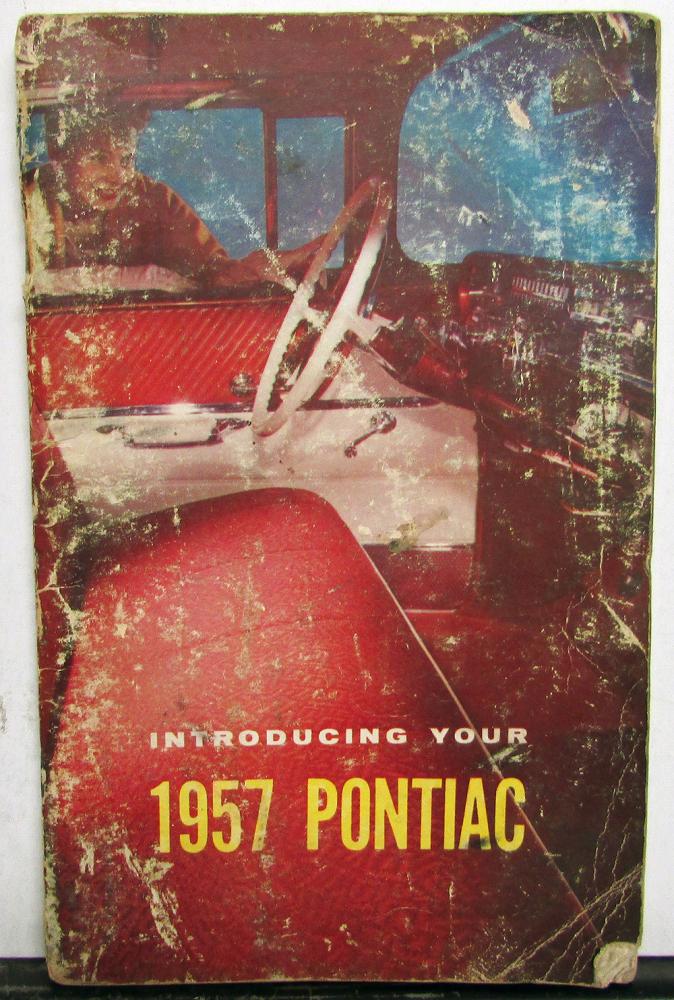 1957 Pontiac Owners Manual Care & Op Star Chief Chieftain Super Chief Safari