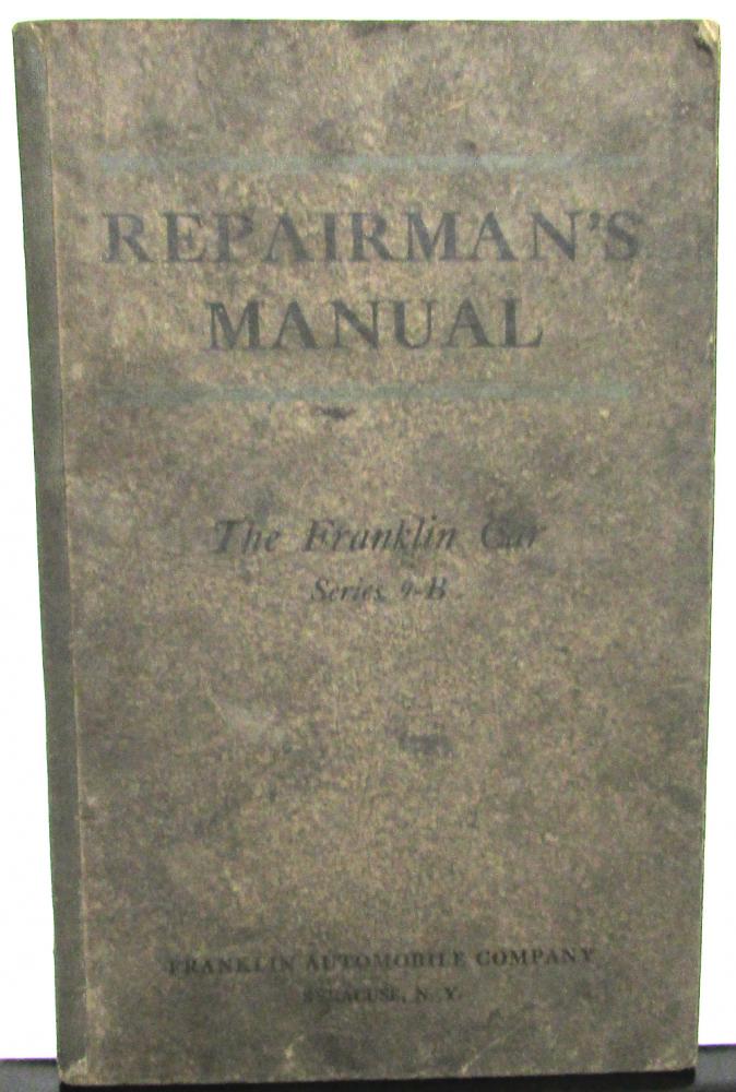 1918-1919 Franklin Series 9-B Owners Manual Care & Operation Maintenance