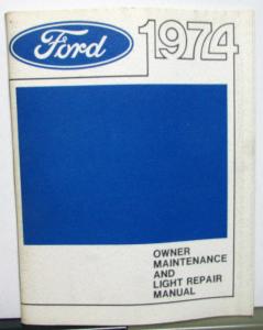 1974 Ford Passenger Car Owner Maintenance & Light Repair Manual Mustang Cougar