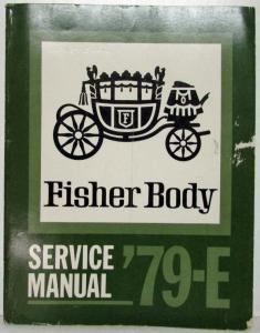 1979 Olds Toronado Buick Riviera Cadillac Eldorado Fisher Body Service Manual