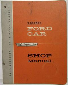 1960 Ford Car Service Shop Repair Manual Galaxie Fairlane Starliner Sunliner