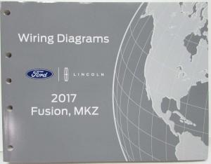 2017 Ford Fusion Lincoln MKZ Electrical Wiring Diagrams Manual
