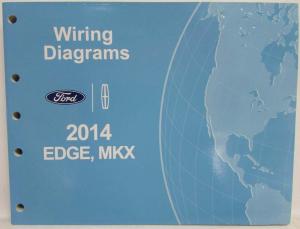 2014 Ford Edge and Lincoln MKX Electrical Wiring Diagrams Manual