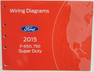 2015 Ford F-650 750 Super Duty Trucks Electrical Wiring Diagrams Manual