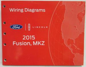 2015 Ford Fusion Lincoln MKZ Electrical Wiring Diagrams Manual