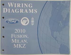 2010 Ford Fusion Lincoln MKZ Mercury Milan Electrical Wiring Diagrams Manual