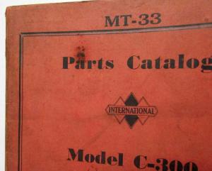 1936-1937 International IH MT-33 Model C-300 w/ Hydraulic Brakes Parts Catalog