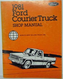 1981 Ford Courier Truck Service Shop Repair Manual
