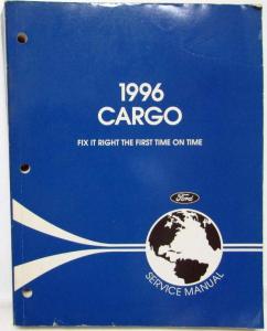 1996 Ford Cargo Truck Service Shop Repair Manual