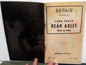 1939 To 1946 Ford Truck Rear Axle Repair Manual T U W COE 3/4 1 Ton Original