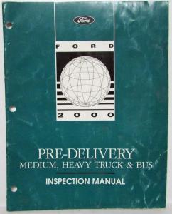 2008 Ford Inspection Manual Pre-Delivery Medium and Heavy Truck & Bus