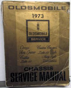 1973 Oldsmobile Chassis Service Manual Original Cutlass Toronado Delta 88 Omega