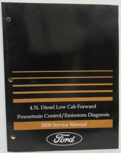2008 Ford 4.5L LCF Diesel Powertrain Control Emissions Diagnosis Service Manual