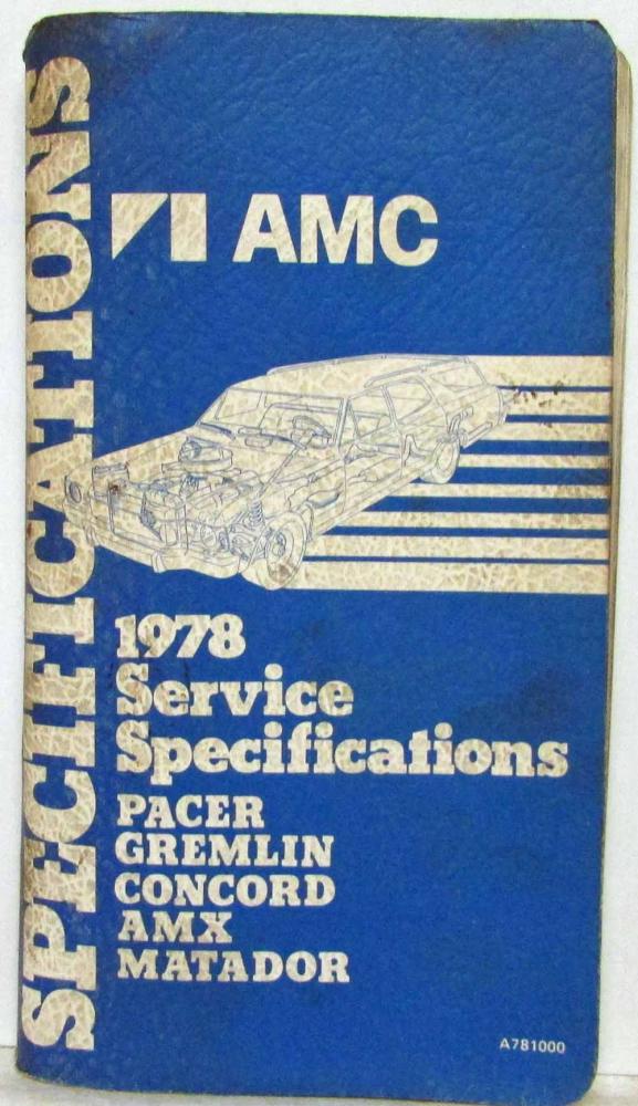 1978 AMC American Motors Pacer Gremlin Concord AMX Specifications Handbook
