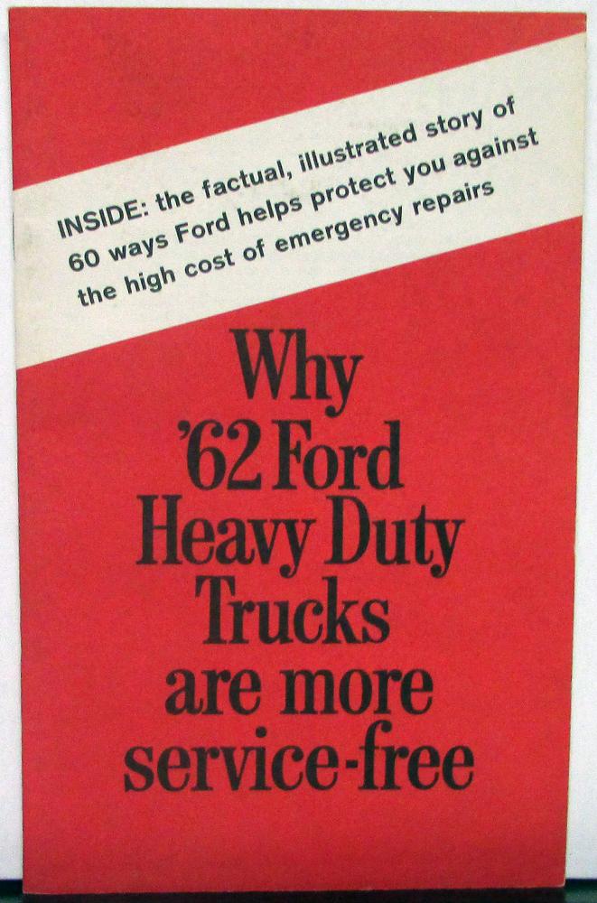 1962 Ford Why Heavy Duty Trucks Are More Service Free Booklet Original