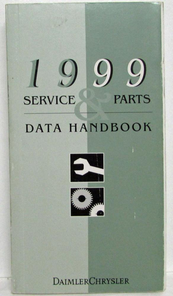 1999 DaimlerChrysler Service & Parts Data Handbook Dodge Chrysler Plymouth Jeep