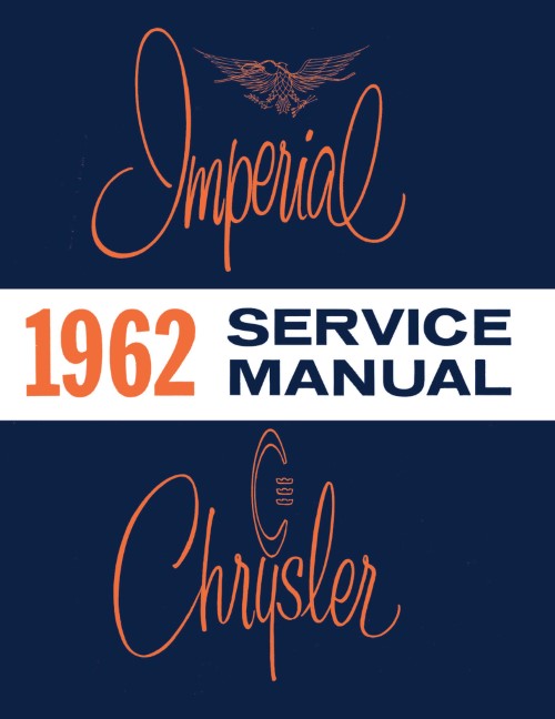 1962 Chrysler Service Manual Imperial Newport New Yorker 300 C300H