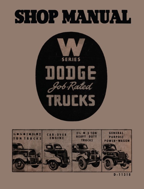1941 1942 1946 1947 Dodge Truck W Series Shop Manual Power Wagon COE
