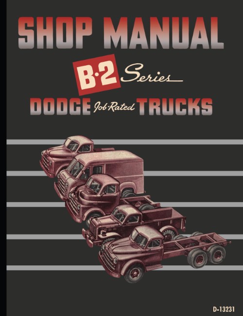 1950 Dodge Truck B-2 Series Shop Service Manual Pickup 1/2 3/4 1 Ton Power Wagon