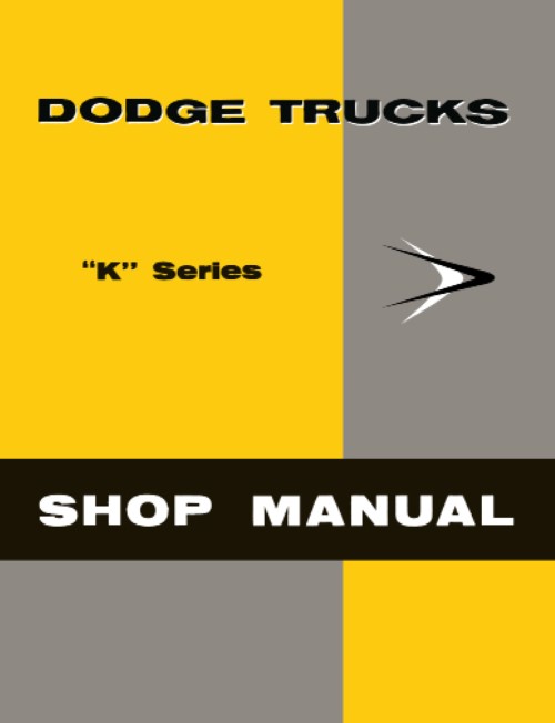 1957 Dodge Truck K Series Shop Service Manual Pickup 1/2 3/4 1 Ton Power Wagon