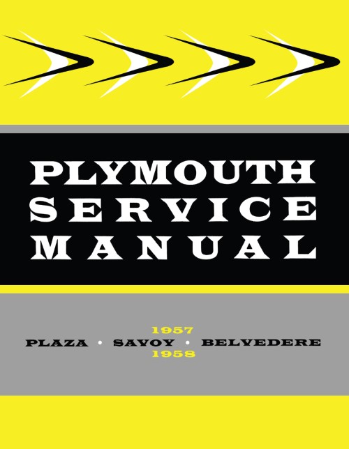 1957 1958 Plymouth Plaza Savoy Belvedere Service Shop Manual
