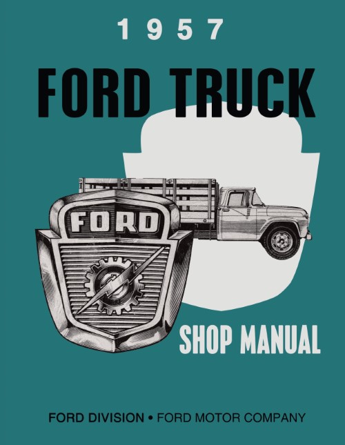 1957 Ford Truck F 100 250 350 Light Med HD Service Shop Manual