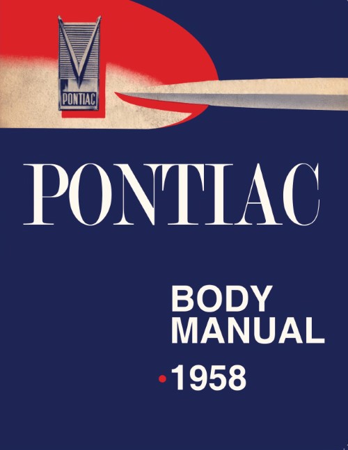 1958 Pontiac Body Service Shop Repair Manual Chieftain Bonneville Star Chief