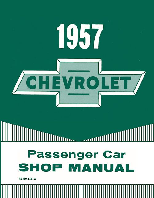 1957 Chevrolet Passenger Car Shop Service Manual