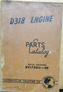 1957 Caterpillar D318 Engine Parts Catalog Serial # 5V17500 And up