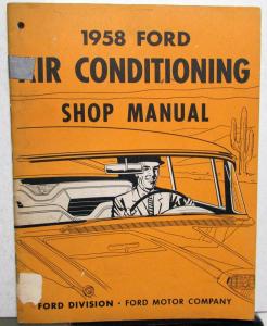1958 Ford Car Air Conditioning Service Shop Manual - A/C