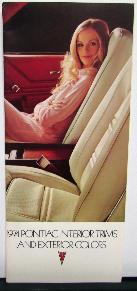 1974 Pontiac Dealer Interior Trim & Exterior Colors Brochure Firebird Trans Am