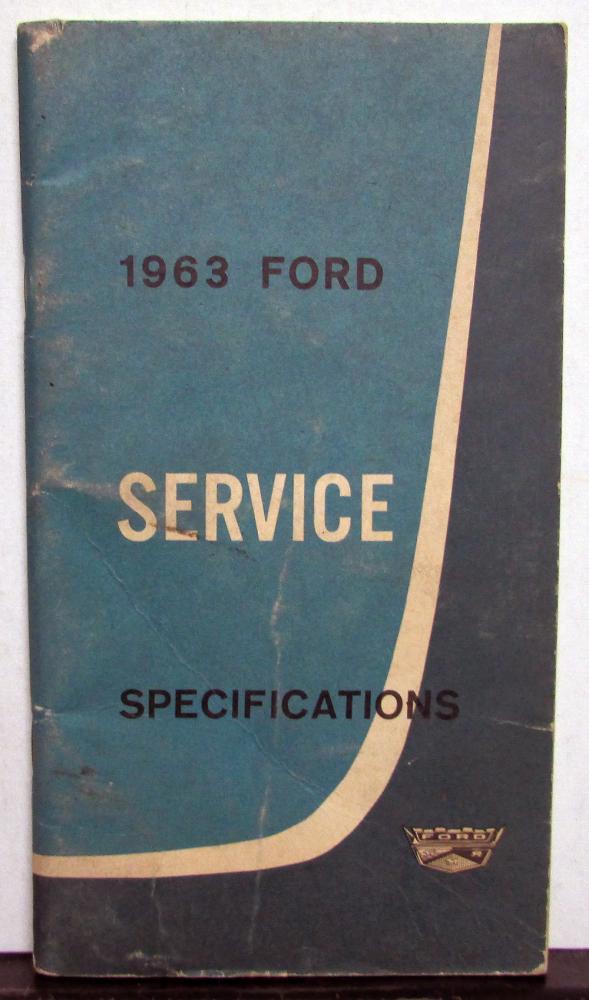 1963 Ford Service Specifications Pass Car Thunderbird Falcon F Series Trucks