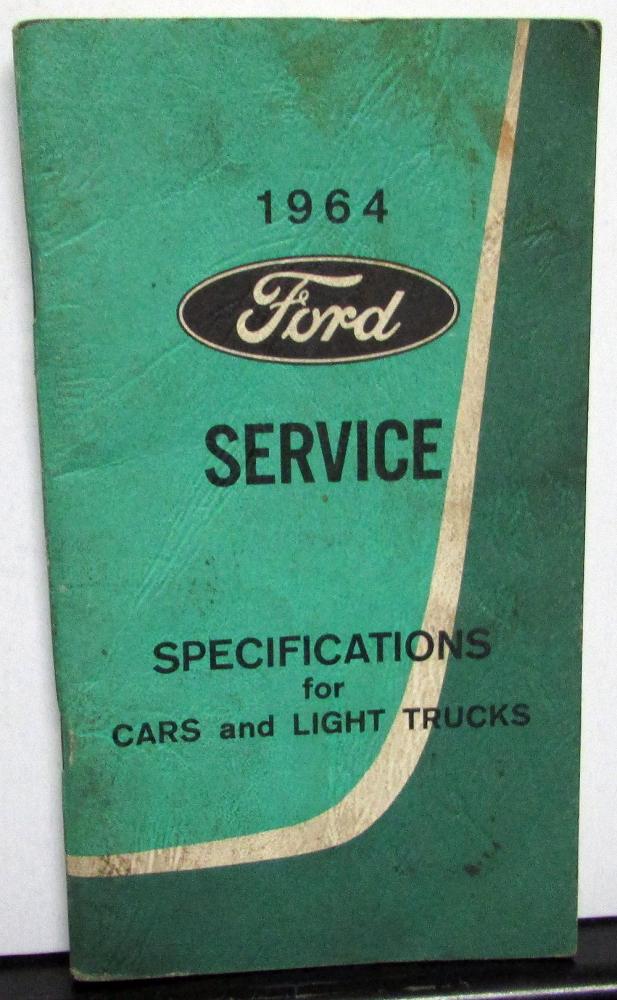1964 Ford Service Specifications Pass Car Thunderbird Falcon F Series Trucks