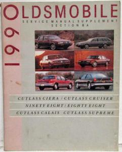 1990 Oldsmobile Service Manual Section 8A Supplement Ciera Calais Supreme 98 88