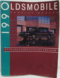 1990 Oldsmobile Cutlass Ciera and Cutlass Cruiser Service Shop Repair Manual