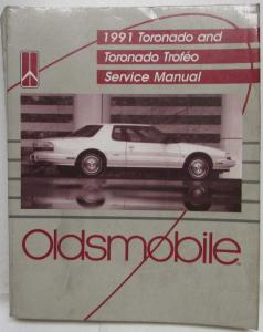 1991 Oldsmobile Toronado and Toronado Trofeo Service Shop Repair Manual