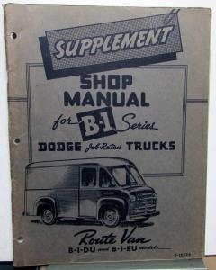 1948 1949 Dodge B-1 Series Route Van Service Shop Repair Manual Supplement