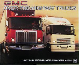 1984 GMC Over The Hwy Trucks HD Brigadier Astro General Sales Brochure Original