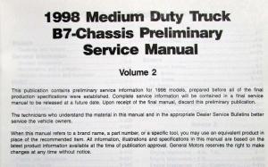 1998 GMC Chevrolet Medium Duty Truck B7 Chassis Service Manual - 3 Vol PRELIM