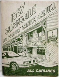 1987 Oldsmobile New Product Service Information Manual - All Carlines