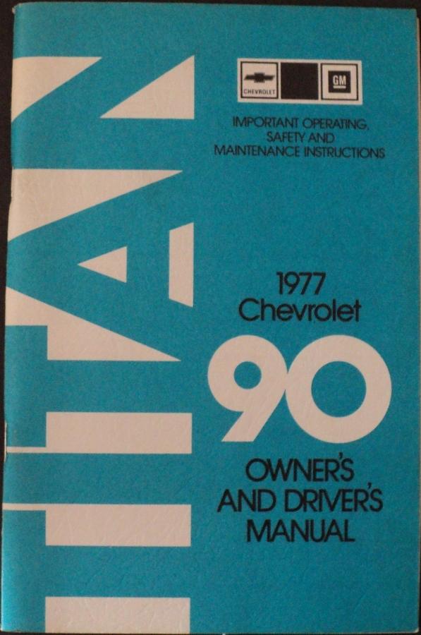 1977 Chevrolet Titan 90 Heavy Duty Truck Owners Drivers Manual