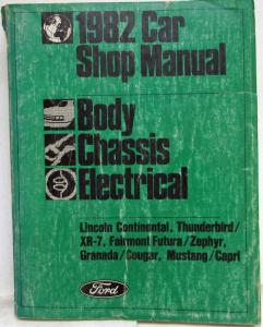 1982 Ford Lincoln Mercury Body Chassis Electrical Service Shop Repair Manual