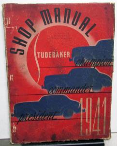 1941 Studebaker Dealer Service Shop Repair Manual Champion Commander President