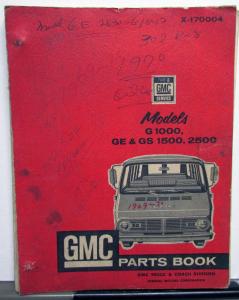 1964-1970 GMC Trucks Van Models G1000 GE and GS 1500 2500 Parts Book