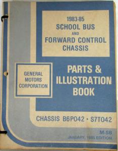 1983-1985 GMC Chevy School Bus & FWD Control Chassis Parts/Illustration Book