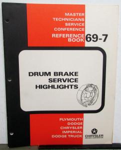 1969 Chrysler Plymouth Dodge Master Tech Service Reference Book Drum Brakes 69-7