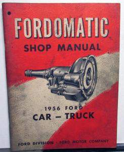 1956 Ford Dealer Fordomatic Transmission Service Shop Manual Repair Car Truck