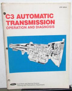 1976 Ford Dealer C3 Automatic Transmission Operation & Diagnosis Service Manual