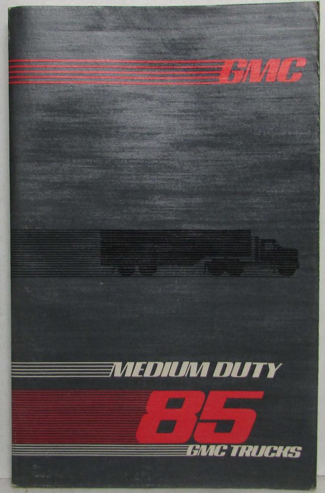 1985 GMC Medium Duty Truck Owners and Drivers Manual Includes School Bus Chassis